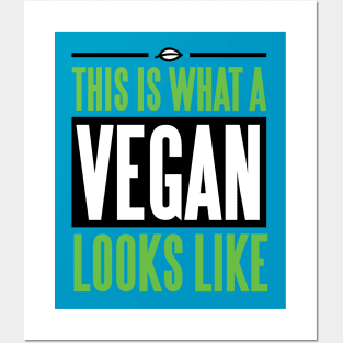 This is what a vegan looks like Posters and Art